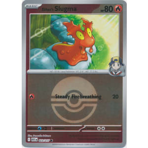 Ethan's Slugma - 023/217 (Ball Foil)