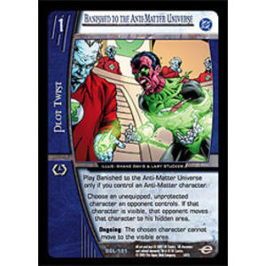 Banished to the Anti-Matter Universe