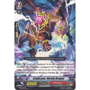 Eradicator, Unruly Dragon