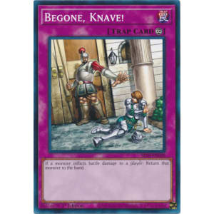 Begone, Knave!