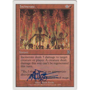 Incinerate Signed by Mark Poole (Deckmasters)