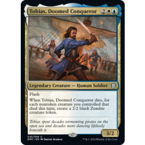 Tobias, Doomed Conqueror