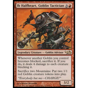 Ib Halfheart, Goblin Tactician
