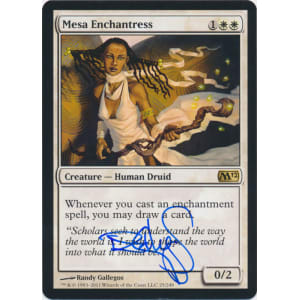 Mesa Enchantress Signed by Randy Gallegos (Magic 2012)