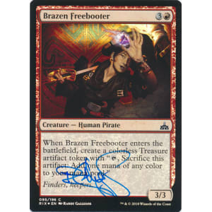 Brazen Freebooter FOIL Signed by Randy Gallegos