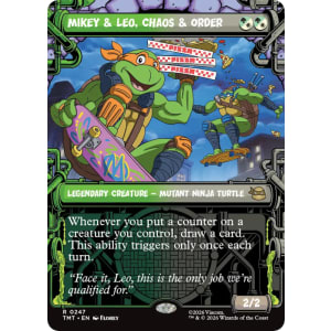 Mikey & Leo, Chaos & Order