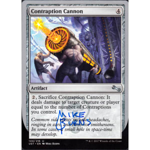 Contraption Cannon Signed by Mike Burns