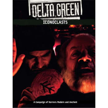 Delta Green: Iconoclasts