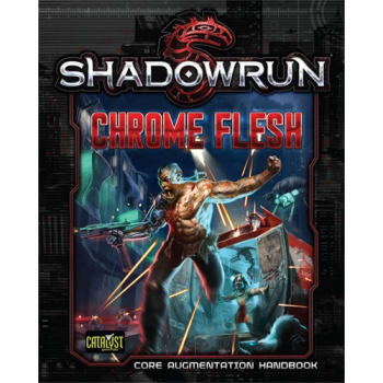 Shadowrun 5th Edition Chrome Flesh