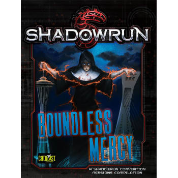 Shadowrun 5th Edition Boundless Mercy