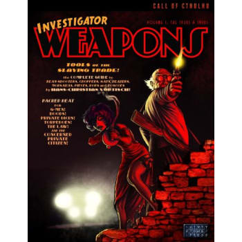 Call of Cthulhu: Investigator Weapons Volume 1
