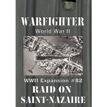 Warfighter: WWII Expansion #82 - Raid on Saint-Nazaire