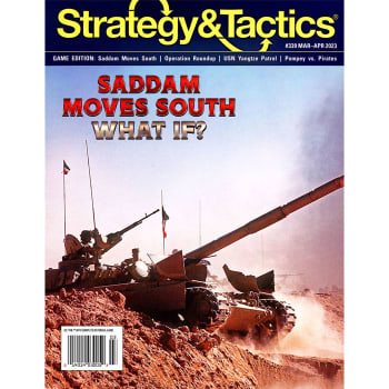 Strategy and Tactics 339: Saddam Moves South