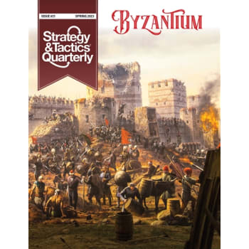 Strategy and Tactics Quarterly 21: Byzantium