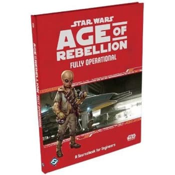 Star Wars: Age of Rebellion: Fully Operational Sourcebook