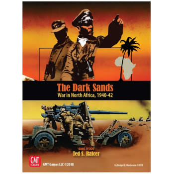 The Dark Sands: War in North Africa, 1940-42