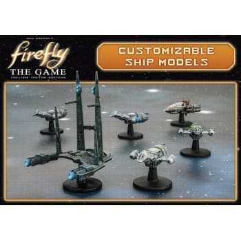 Firefly The Game: Base Game Customizable Resin Ship Models