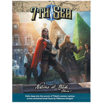 7th Sea: Second Edition - Nations of Theah: Volume 1