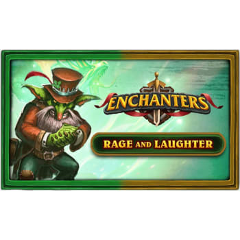 Enchanters: Rage and Laughter