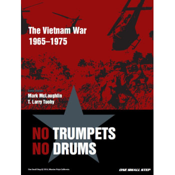 No Trumpets No Drums: The Vietnam War 1965-1975