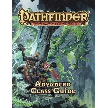 Pathfinder Roleplaying Game: Advanced Class Guide