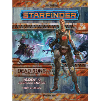 Starfinder Adventure Path 1: Dead Suns Chapter 1: Incident at Absalom Station