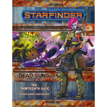 Starfinder Adventure Path 5: Dead Suns Chapter 5: The Thirteenth Gate