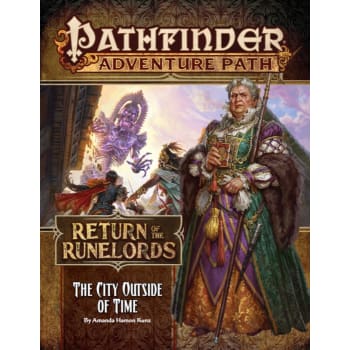 Pathfinder Adventure Path 137: Return of the Runelords Chapter 5: The City Outside of Time