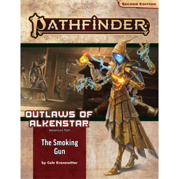 Pathfinder Adventure Path (Second Edition): The Smoking Gun (Outlaws of Alkenstar 3 of 3)