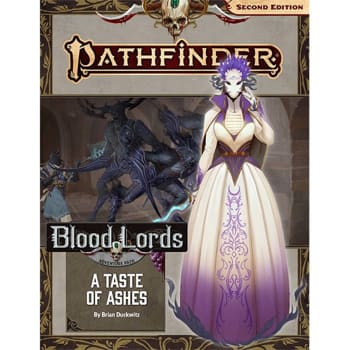 Pathfinder Adventure Path (Second Edition): A Taste of Ashes (Blood Lords 5 of 6)