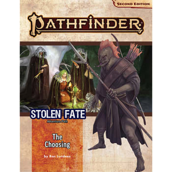 Pathfinder Adventure Path: Stolen Fate (The Choosing 1 of 3)