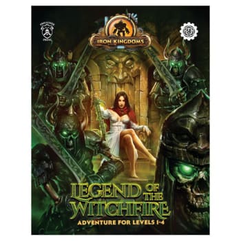 Iron Kingdoms Roleplaying Game: Legend of the Witchfire (5th Edition)