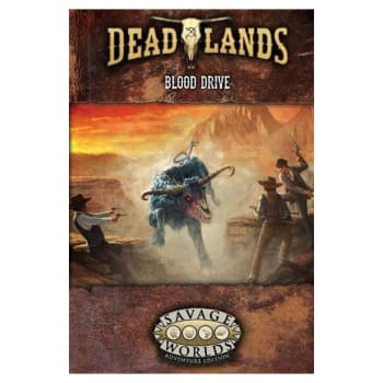 Deadlands: Blood Drive