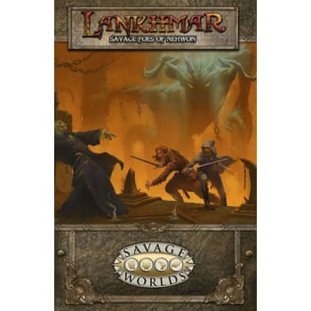 Savage Worlds: Lankhmar - Savage Foes of Nehwon (Softcover)