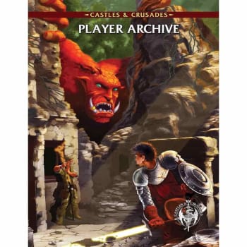 Castles & Crusades: Players Archive