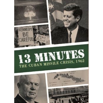 13 Minutes: The Cuban Missile Crisis