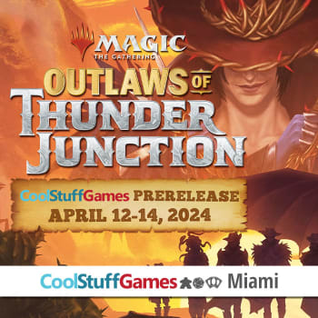 Outlaws of Thunder Junction Prerelease Flight - Miami - 7PM Friday 