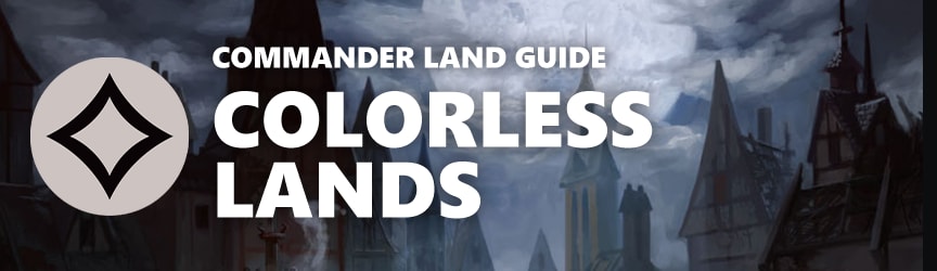 Magic: The Gathering Land Guide - Colorless Lands