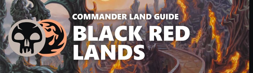Magic: The Gathering Land Guide - Black Red Lands