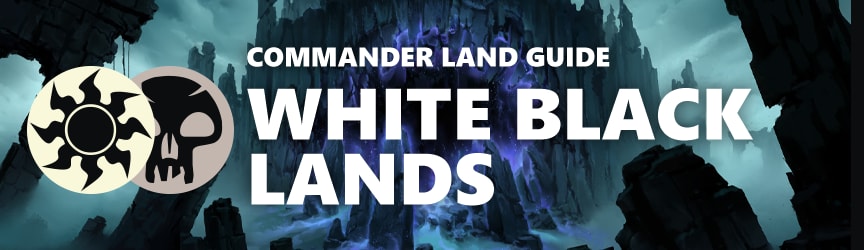 Magic: The Gathering Land Guide - White Black Lands