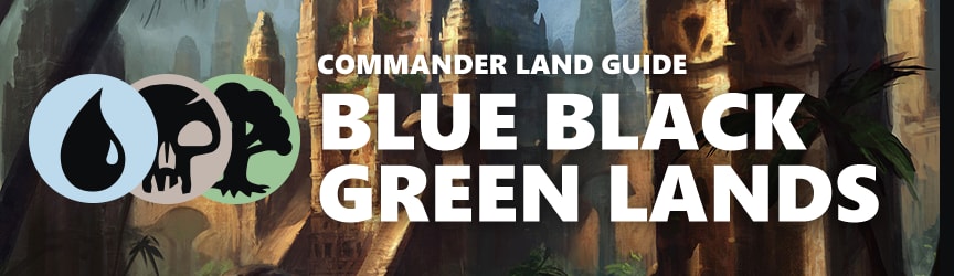 Magic: The Gathering Land Guide - Blue Black Green Lands