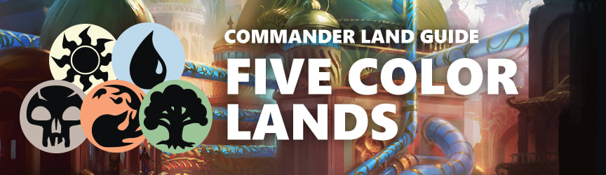 Magic: The Gathering Land Guide - Five Color Lands