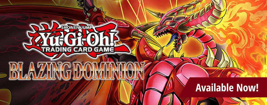 Yu-Gi-Oh! Blazing Dominion is available now!