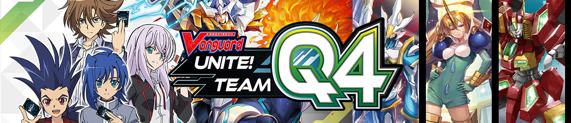 CardFight!! Vanguard - Unite Team Q4 V