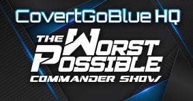 Preorder The Worst Possible Commander Show merch at the CovertGoHQ today! Preorders end June 18th!