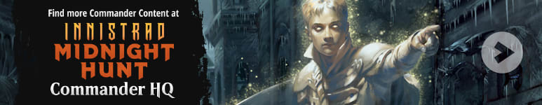 Commander HQ: Decklists and Strategy for Innistrad Midnight  Hunt's Legendary Creatures!