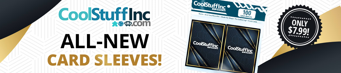 Cool Stuff Inc Card Sleeves!