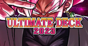 Dragon Ball Super Ultimate Deck 2023 available now!