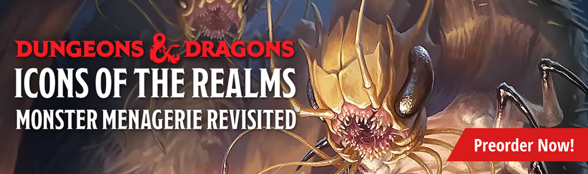 Preorder Icons of the Realms: Monster Menagerie Revisited today!