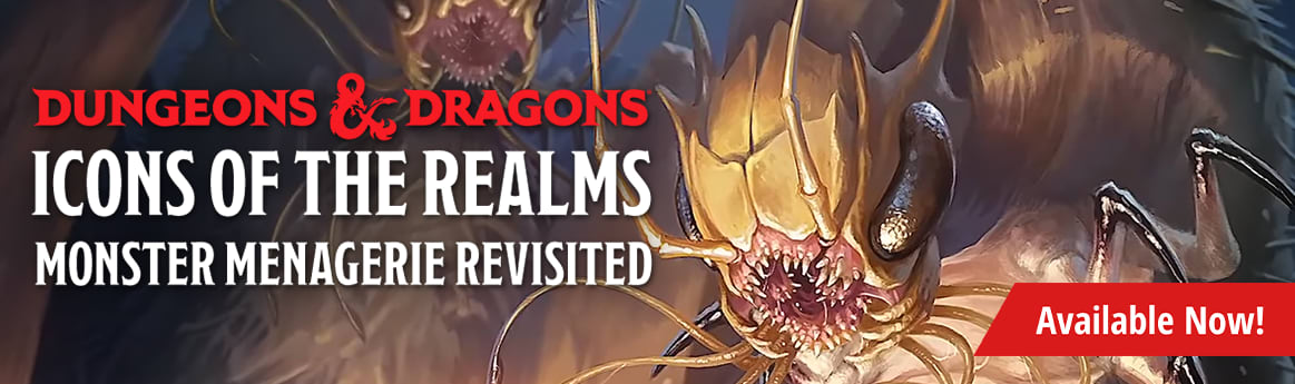 Icons of the Realms: Monster Menagerie Revisited available now!
